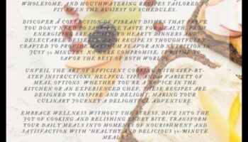 Efektivitāte katrā kumosā: 30 minūšu maltītes, kas jums patiks